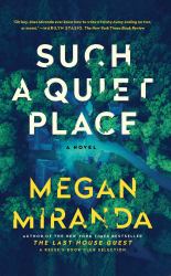 Such a Quiet Place : A Novel