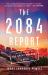 The 2084 Report : An Oral History of the Great Warming