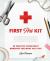First Art Kit : 25 Creative Papercraft Remedies for What Ails You