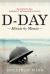 D-Day : Minute by Minute