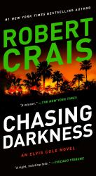 Chasing Darkness : An Elvis Cole Novel