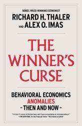 The Winner's Curse : Behavioral Economics Anomalies, Then and Now