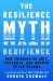 The Resilience Myth : New Thinking on Grit, Strength, and Growth after Trauma
