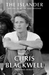 The Islander : My Life in Music and Beyond