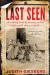 Last Seen : The Enduring Search by Formerly Enslaved People to Find Their Lost Families