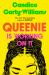 Queenie Is Working on It : A Novel