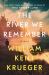 The River We Remember : A Novel The River We Remember : A Novel