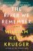The River We Remember : A Novel The River We Remember : A Novel
