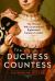 The Duchess Countess : The Woman Who Scandalized Eighteenth-Century London