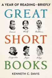 Great Short Books : A Year of Reading--Briefly