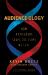 Audience-Ology : How Moviegoers Shape the Films We Love Audience-Ology : How Moviegoers Shape the Films We Love
