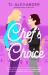 Chef's Choice : A Novel Chef's Choice : A Novel
