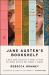Jane Austen's Bookshelf : A Rare Book Collector's Quest to Find the Women Writers Who Shaped a Legend Jane Austen's Bookshelf : A Rare Book Collector's Quest to Find the Women Writers Who Shaped a Legend