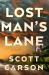 Lost Man's Lane : A Novel