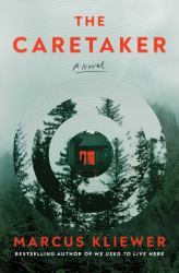 The Caretaker : A Novel