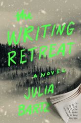 The Writing Retreat : A Novel