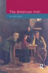 The American Irish : A History