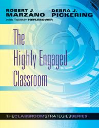 The Highly Engaged Classroom : The Classroom Strategies Series