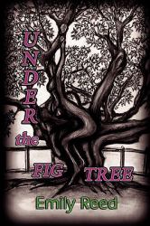 Under the Fig Tree