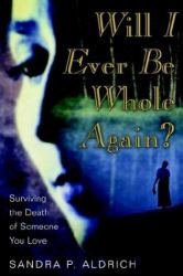 Will I Ever Be Whole Again?