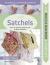 Build a Bag Book and Templates: Satchels : Sew 15 Stunning Projects and Endless Variations