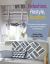Refashion, Restyle, Restitch : 20 Stylish Sewing Projects from Preloved Clothes and Homewares