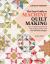 The Easy Guide Machine Quiltmaking : Your Complete Patchwork and Quilting Primer with over 30 Block Designs