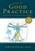 Essays in Good Practice : Lecture Notes in Contemporary General Practice