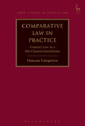 Comparative Law in Practice : Contract Law in a Mid-Channel Jurisdiction
