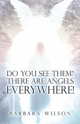 Do You See Them? There Are Angels Everywhere!