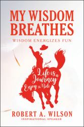 My Wisdom Breathes : Wisdom Energizes Fun