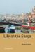 Life on the Ganga : Boatmen and the Ritual Economy of Banaras