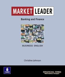 Market Leader:Business English with the Financial Times in Banking and Finance