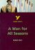 A Man for All Seasons Everything You Need to Catch up, Study and Prepare for the 2025 and 2026 Exams
