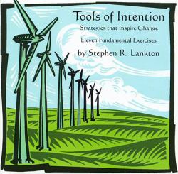 Tools of Intention : Eleven Fundamental Exercises