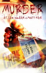 Murder at the Ingham County Fair