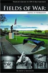 Fields of War : Battle of Normandy