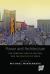 Power and Architecture : The Construction of Capitals and the Politics of Space