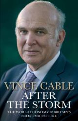 After the Storm : The World Economy and Britain's Economic Future