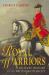 Royal Warriors : A Military History of the British Monarchy
