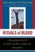 Rituals of Blood : The Consequences of Slavery in Two American Centuries