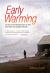 Early Warming : Crisis and Response in the Climate-Changed North