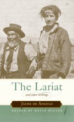 The Lariat : And Other Writings
