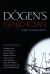 Dogen's Genjo Koan : Three Commentaries