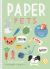 Paper Pets : 10 Cute Pets and Their Accessories to Pop Out and Make