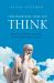 This Book Will Make You Think : Philosophical Quotes and What They Mean