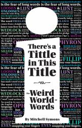 There Are Tittles in This Title : The Weird World of Words
