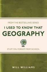 I Used to Know That: Geography