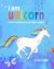 I Am Unicorn : How to Embrace Your Inner Power