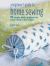 A Beginner's Guide to Home Sewing : 50 Simple Fabric Projects for Every Room in the House